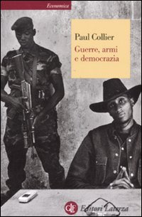 Guerre, armi e democrazia (Economica Laterza)