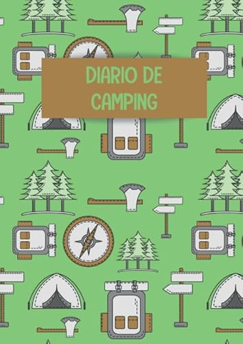 Diario de camping: Es un libro y cuaderno de acampada que te permite registrar todas tus escapadas y vacaciones de camping en familia o con amigos - ... para familias campistas o amantes del camping