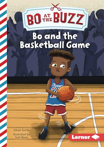 Bo and the Basketball Game (Bo at the Buzz)