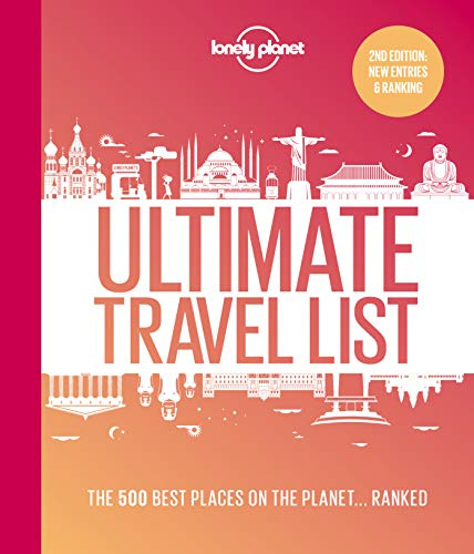 Lonely Planet Ultimate Travel List: The Best Places on the Planet ...Ranked