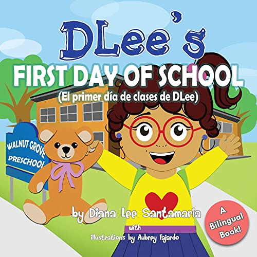 DLee's First Day of School (English & Spanish Bilingual Book)