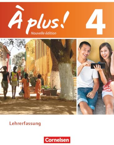 À plus !|NULL|Französisch als 1. und 2. Fremdsprache - Ausgabe 2012|Band 4|NULL|NULL|Schulbuch - Lehrkräftefassung|NULL