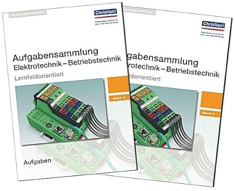Aufgabensammlung Elektrotechnik - Betriebstechnik: Band 2 - Paket: Aufgaben und Lösungen