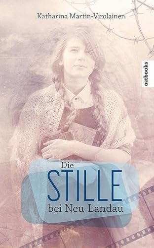 Die Stille bei Neu-Landau: Roman