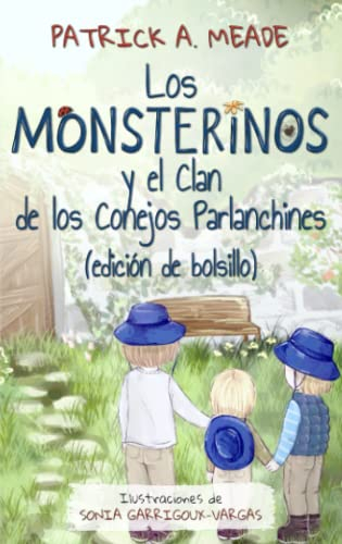 Los Monsterinos y el Clan de los Conejos Parlanchines (edición de bolsillo): Hermanos: el mejor regalo que los padres pueden darles a los hijos. Novela ilustrada para niños.