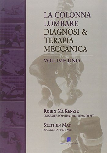 La colonna lombare. Diagnosi e terapia meccanica, Vol. 1