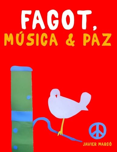 Fagot, Música & Paz: 10 Piezas Fáciles para Fagot Libro para Principiantes