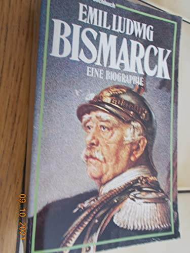 Bismarck: Eine Biographie