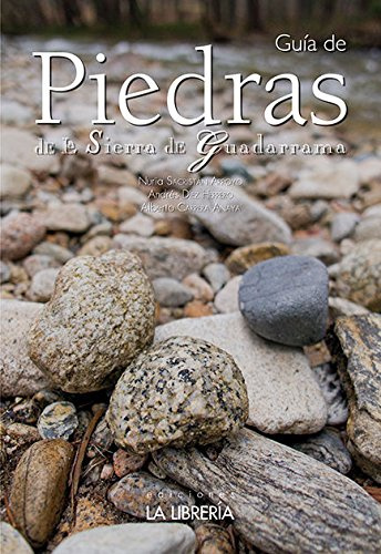 Guía de Piedras de la Sierra de Guadarrama (SIN COLECCION)