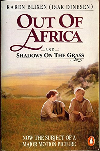 Out of Africa and Shadows on the Grass