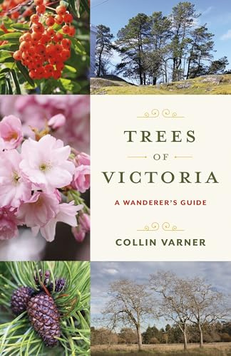 Trees of Victoria: A Wanderer's Guide