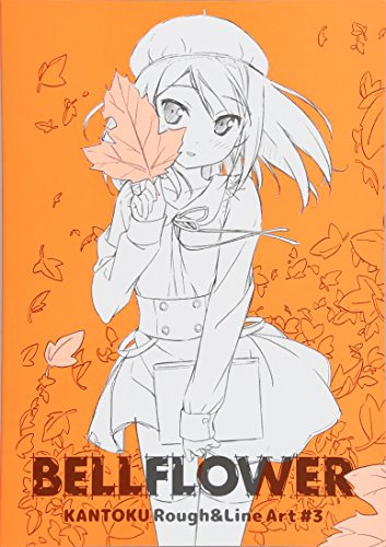 BELLFLOWER KANTOKU Rough&Line Art #3 (KANTOKU Rough&Line Art # 3)