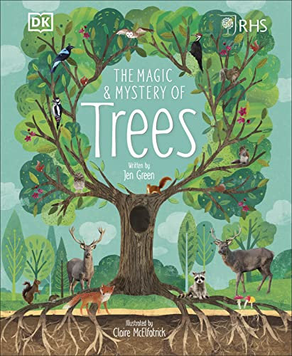 RHS The Magic and Mystery of Trees (The Magic and Mystery of Nature) (The Magic and Mystery of the Natural World)