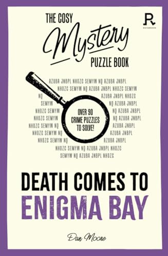 The Cosy Mystery Puzzle Book - Death Comes to Enigma Bay: Over 90 crime puzzles to solve!