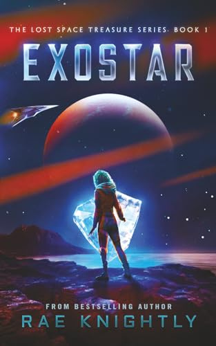 EXOSTAR: (The Lost Space Treasure Series, Book 1)
