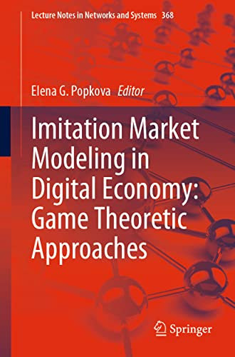 Imitation Market Modeling in Digital Economy: Game Theoretic Approaches: 368