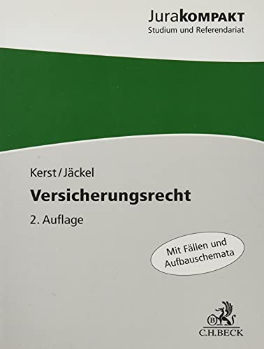 Versicherungsrecht: Mit Fällen und Aufbauschemata (Jura kompakt)