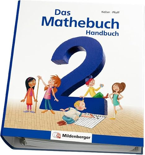Das Mathebuch 2 – Handbuch Teil A: Vorschläge für Planung, Organisation und Unterrichtsgestaltung
