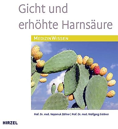 Gicht und erhöhte Harnsäure: .
