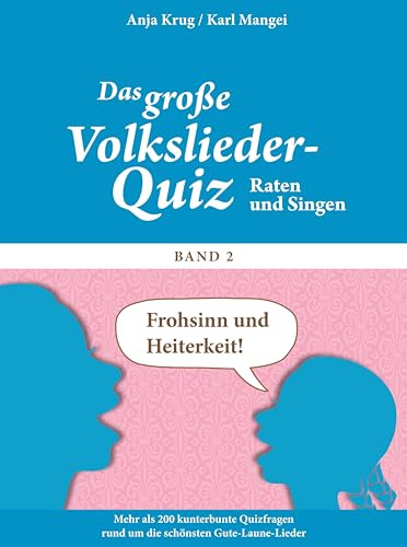 Gedächtnistraining für Senioren – Volkslieder-Quiz 2, unvergessene Lieder: Das große Volkslieder-Quiz | Quizfragen zum Mitraten und Erinnern – Gedächtnistraining mit Spaß – Beschäftigung bei Demenz und Gedächtnisschwäche