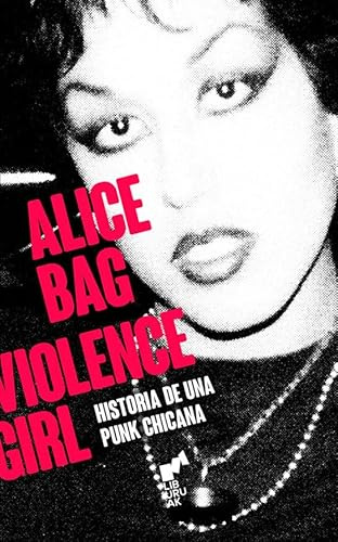 VIOLENCE GIRL: Historia de una punk chicana: 18