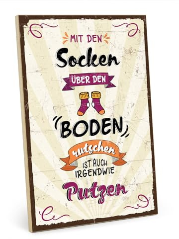 TypeStoff Holzschild mit Spruch – Putzen – im Vintage-Look mit Zitat als Geschenk und Dekoration zum Thema Socken und Lustig - HS-01094