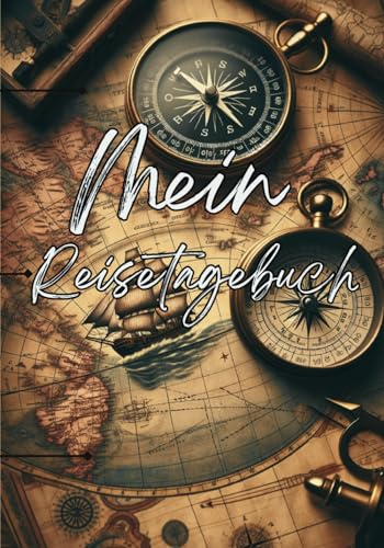 Mein Reisetagebuch: 89 Seiten für 40 unvergessliche Urlaubstage