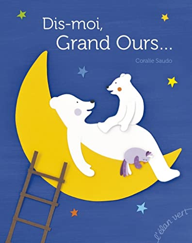 Dis-moi Grand Ours...