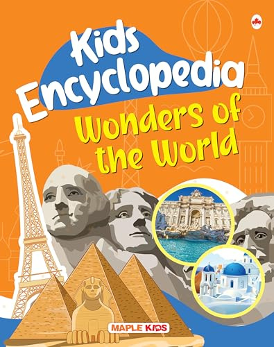 Kids Encyclopedia (Illustrated) - Wonders of the World - Knowledge Book for Kids - Age 6+ - GK for Kids - Great Wall of China, Giza Pyramid, Leaning Tower of Pisa, Eiffel Tower