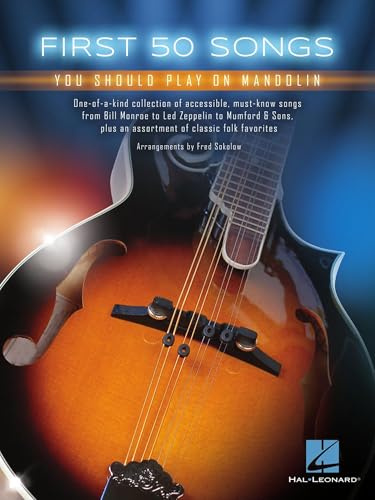 First 50 Songs You Should Play on Mandolin | recueil de 50 morceaux populaires pour mandoline avec tablatures, accords et paroles | idéal pour débutants ayant les bases, arrangé par Fred Sokolow