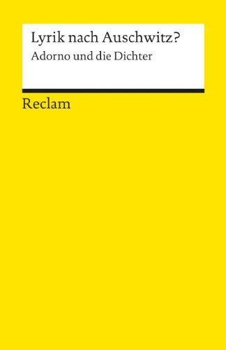 Lyrik nach Auschwitz?: Adorno und die Dichter (Reclams Universal-Bibliothek)