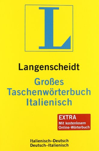 Langenscheidt Großes Taschenwörterbuch Italienisch: Italienisch-Deutsch/Deutsch-Italienisch: Italienisch-Deutsch / Deutsch-Italienisch. 130.000 Stichwörter und Wendungen