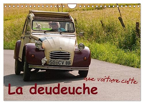 La deudeuche une voiture culte (Calendrier mural 2026 DIN A4 vertical), CALVENDO calendrier mensuel: La 2CV représente une passion, une légende et un certain «savoir vivre». | La 2CV représente une passion, une légende et un certain «savoir vivre · DIN A4 paysage · CALVENDO Calendrier mural