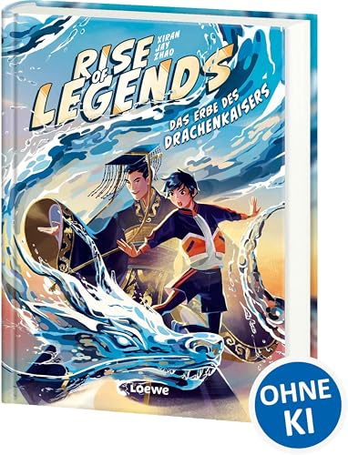Rise of Legends (Band 1) - Das Erbe des Drachenkaisers: Sei dabei, wenn die Legenden erwachen - Actionreiches Fantasy-Abenteuer für Kinder ab 10 Jahren - Der New York Times-Bestseller