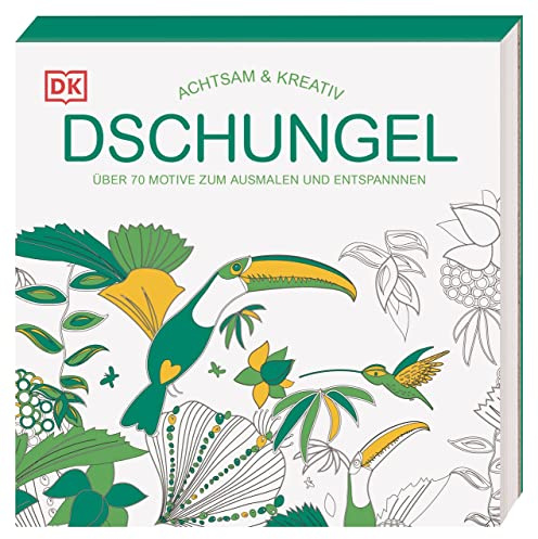 Achtsam & Kreativ. Dschungel: Über 70 Motive zum Ausmalen und Entspannen