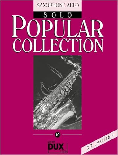 Popular Collection 10: Saxophone Alto Solo