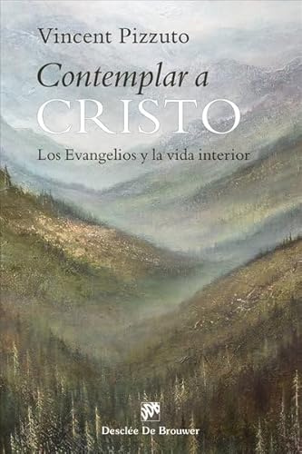Contemplar a Cristo. Los evangelios y la vida interior.: 160 (Caminos)