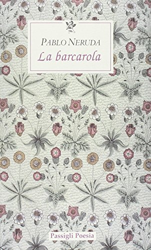 La barcarola. Testo spagnolo a fronte