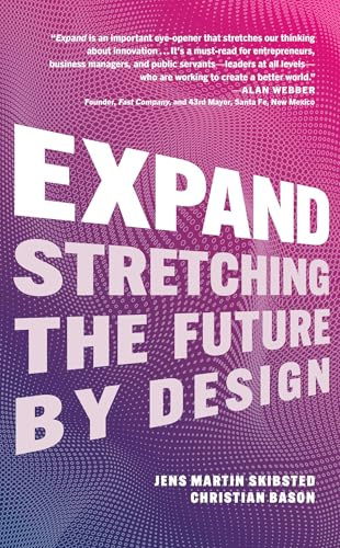 Expand: Stretching the Future By Design