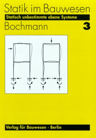 Statik im Bauwesen / Statisch unbestimmte ebene Systeme: BD 3