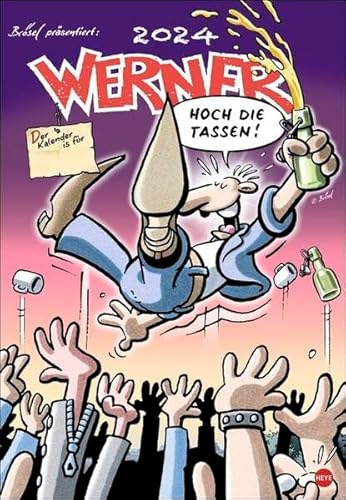 Werner Kalender 2024. Kultiger Posterkalender mit den besten Werner-Cartoons. Wandkalender 2024. Kalender mit lustigen Sprüchen von Werner. 37 x 53,5 cm. Hochformat.