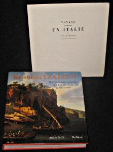 Reisen in Italien. Die Kulturgeschichte der klassischen Italienreise
