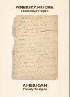 Amerikanische Familien-Rezepte. American Family Recipes: Dtsch.-Engl.