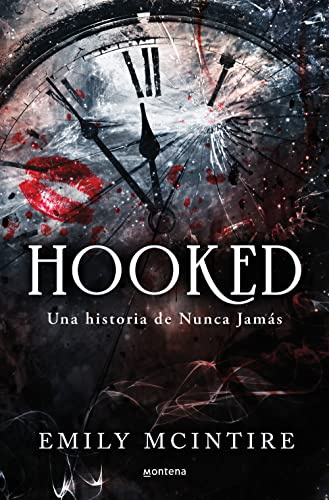 Hooked (Nunca Jamás 1): Una historia de Nunca Jamás (Lo más visto, Band 1)