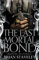 The Last Mortal Bond: Chronicles of the Unhewn Throne 03