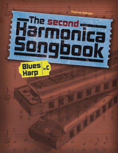 The second Harmonica Songbook: (Blues Harp in C) (Songbooks for Harmonica)