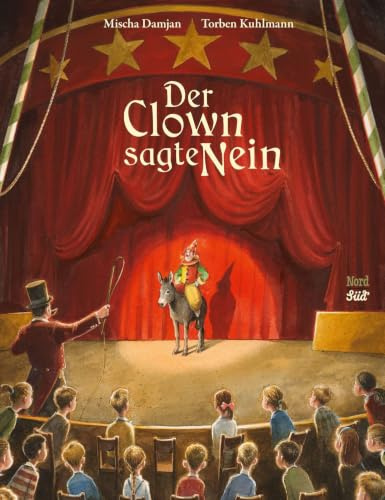 Der Clown sagte Nein: Bilderbuch