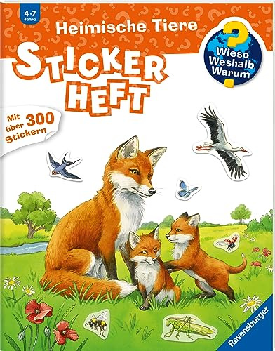 Wieso? Weshalb? Warum? Stickerheft - Heimische Tiere (ab 4 Jahre - mit über 300 Stickern)