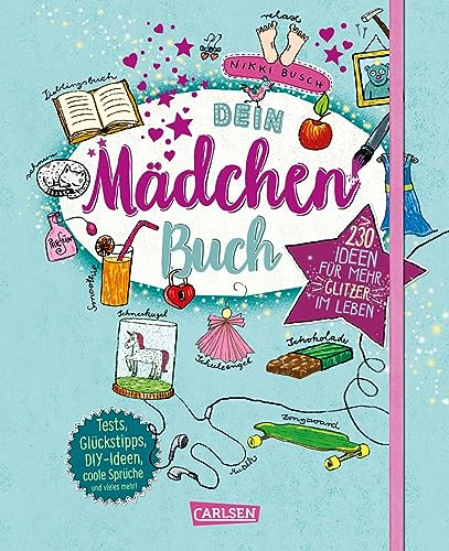 #buch4you: Dein Mädchenbuch: über 230 Ideen für mehr Glitzer im Leben: Tests, Glücks-Tipps, DIY-Ideen, coole Sprüche und vieles mehr | Kreativbuch für Mädchen ab 10 Jahren