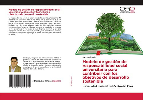 Modelo de gestión de responsabilidad social universitaria para contribuir con los objetivos de desarrollo sostenible: Universidad Nacional del Centro del Perú